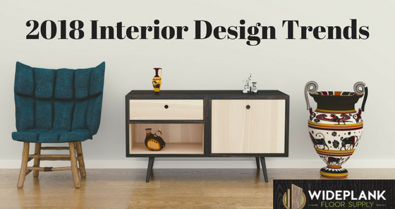 2018 Interior Design Trends - Blog Image Wide Plank Floor Supply