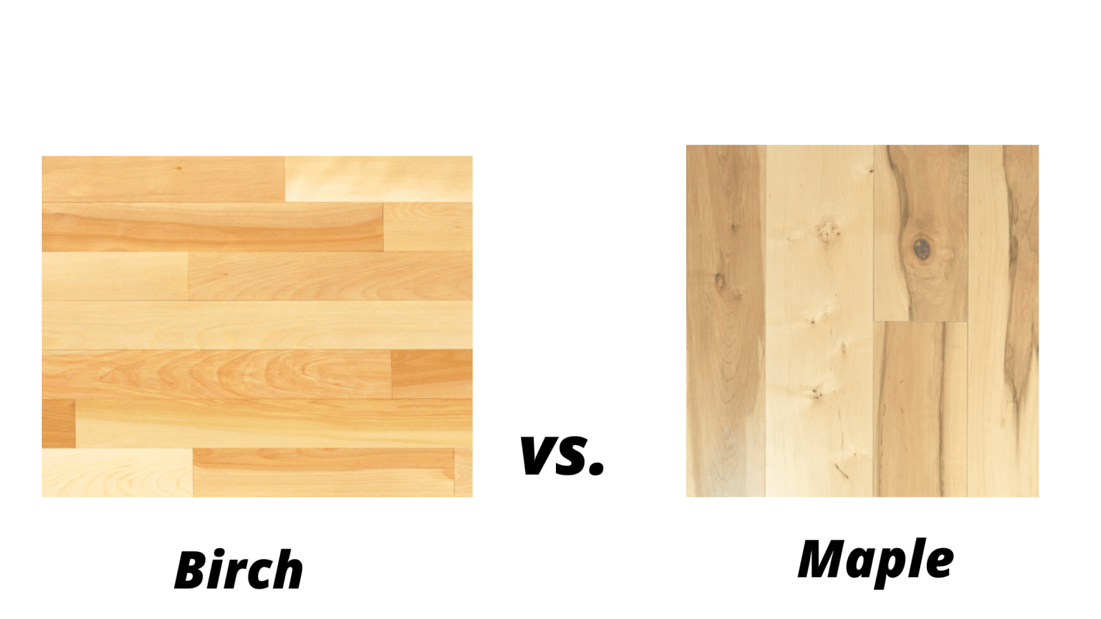 Birch vs. Maple wide plank floors